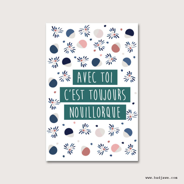 Cartes Postales - Avec toi c'est toujours Nouillorque - Français