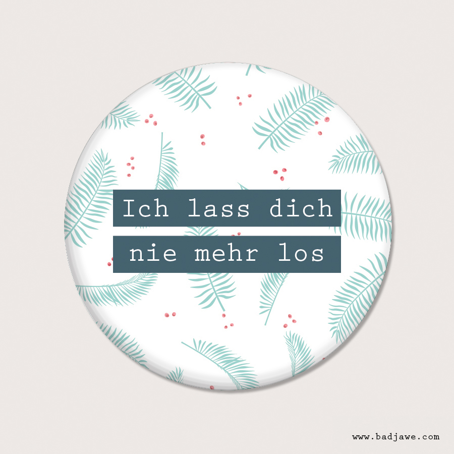 Ich lass dich nie mehr los - Badjawe Ich lass dich nie mehr los - Badjawe