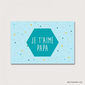 Cartes Postales - Je t'aime papa - Français